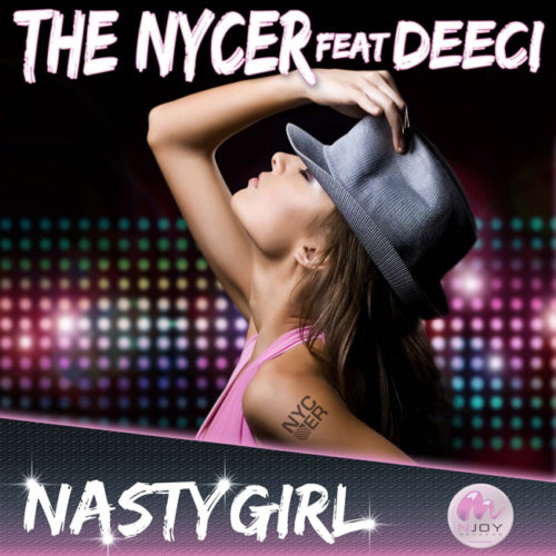The Nycer ft Deeci - Nasty Girl